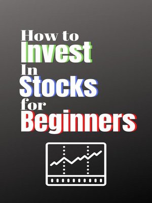 cover image of How to Invest in Stocks for Beginners